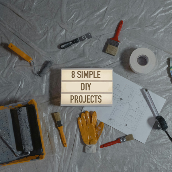 8 Simple DIY Projects For Beginners To Instantly Upgrade Your Home On A Budget